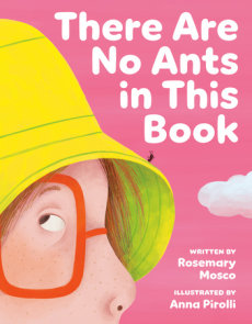 There Are No Ants in This Book