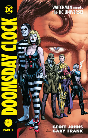 Doomsday Clock Part 1 by Geoff Johns