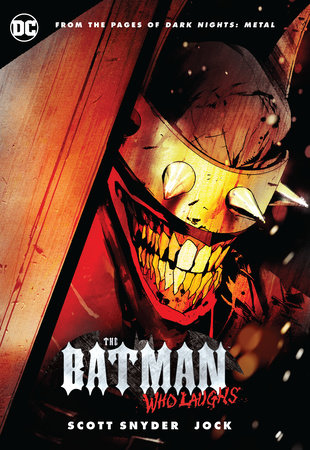 The Batman Who Laughs by Scott Snyder