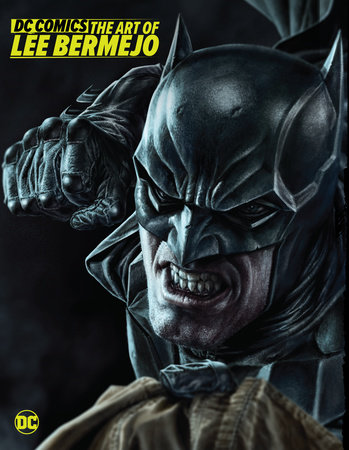 DC Comics: The Art of Lee Bermejo by 