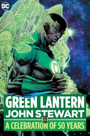 Green Lantern: John Stewart - A Celebration of 50 Years by Geoff Johns and Len Wein