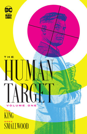 The Human Target Volume One by Tom King