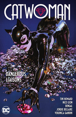 Catwoman Vol. 1: Dangerous Liaisons by Tini Howard