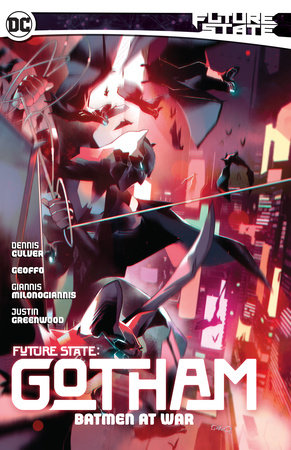 Future State: Gotham Vol. 3: Batmen At War by Dennis Culver