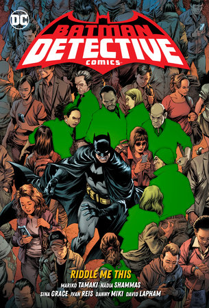 Batman: Detective Comics Vol. 4: Riddle Me This by Mariko Tamaki and Nadia Shammas