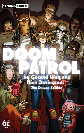Doom Patrol by Gerard Way and Nick Derington: The Deluxe Edition by Gerard Way