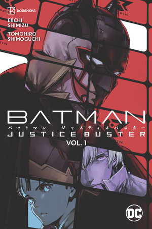 Batman: Justice Buster Vol. 1 by Eiichi Shimizu