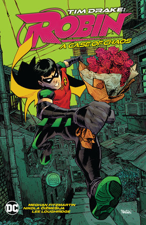 Tim Drake: Robin Vol. 2: A Case of Chaos by Meghan Fitzmartin