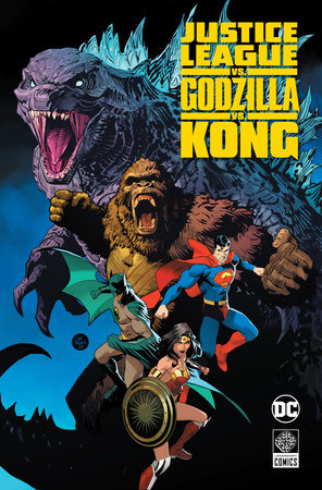 Justice League vs. Godzilla vs. Kong by Brian Buccellato