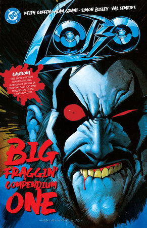 Lobo Big Fraggin Compendium Book One by Keith Giffen and Alan Grant