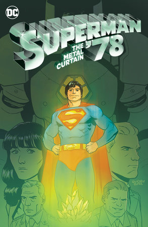 Superman '78: The Metal Curtain by Robert Venditti