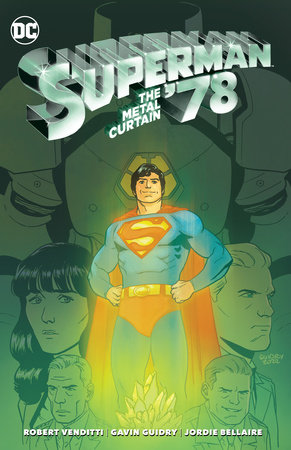 Superman '78: The Metal Curtain by Robert Venditti
