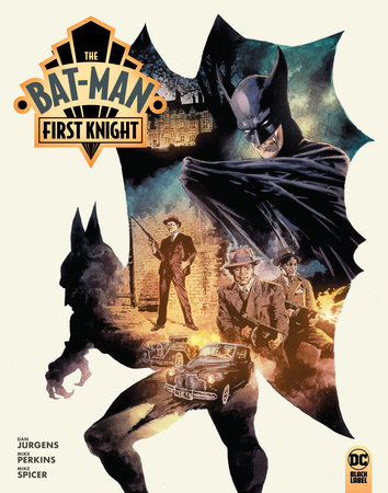 The Bat-Man: First Knight by Dan Jurgens