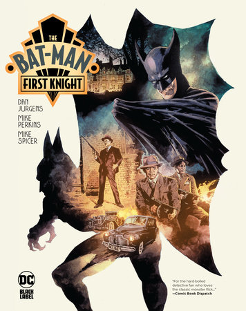The Bat-Man: First Knight by Dan Jurgens