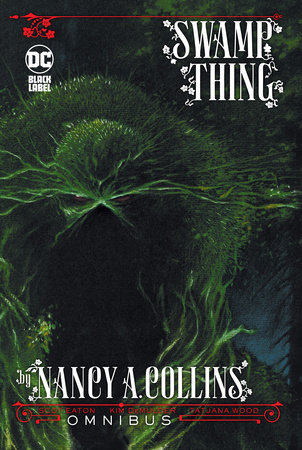 Swamp Thing by Nancy A. Collins Omnibus (New Edition) by Nancy Collins
