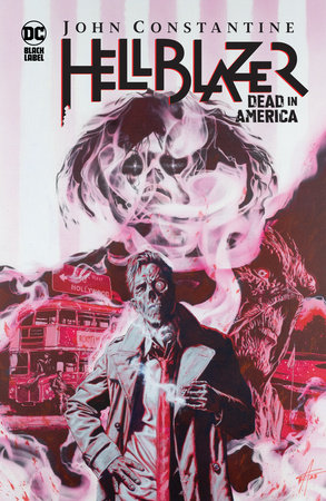 John Constantine, Hellblazer: Dead in America by Simon Spurrier