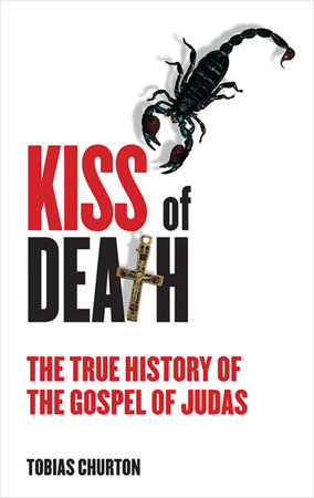 The Kiss of Death by Tobias Churton