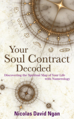Your Soul Contract Decoded by Nicolas David Ngan