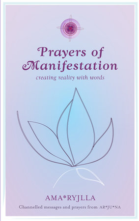 Prayers of Manifestation by Ama Ryjila