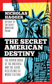 The Secret American Destiny