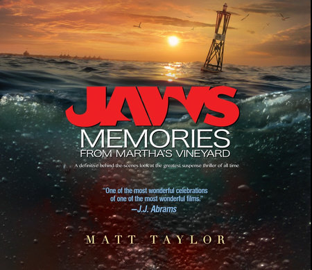 Jaws: Memories from Martha's Vineyard by Matt Taylor
