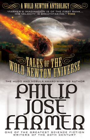 Tales of the Wold Newton Universe by Philip Jose Farmer