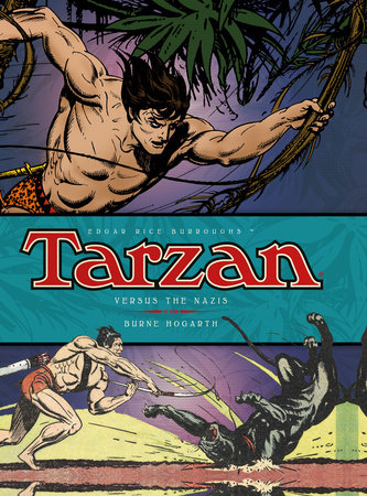 Tarzan - Versus The Nazis (Vol. 3) by Burne Hogarth
