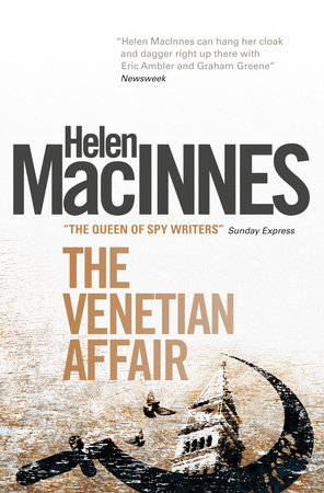 The Venetian Affair by Helen Macinnes