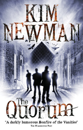 The Quorum by Kim Newman