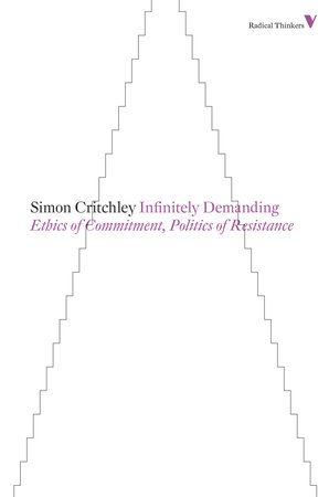 Infinitely Demanding by Simon Critchley