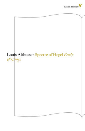 The Spectre Of Hegel by Louis Althusser