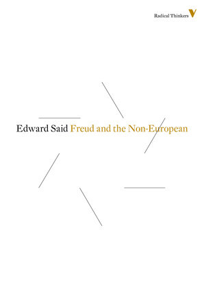 Freud And The Non-European by Edward Said