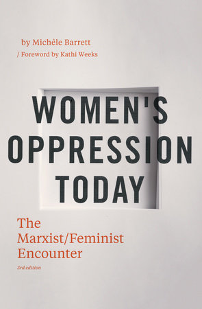 Women's Oppression Today by Michèle Barrett