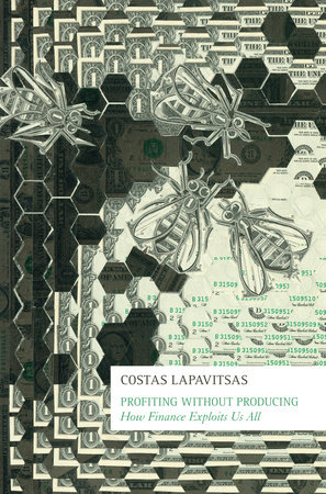 Profiting Without Producing by Costas Lapavitsas