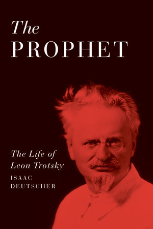 The Prophet by Isaac Deutscher