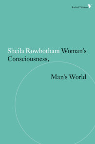 Woman's Consciousness, Man's World