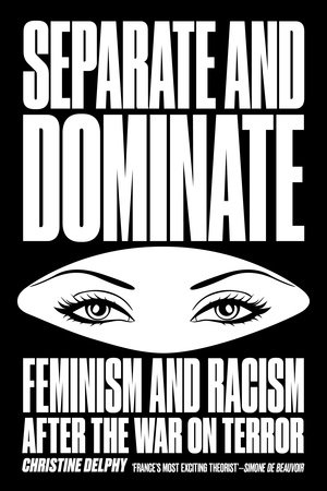 Separate and Dominate by Christine Delphy