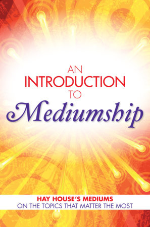 An Introduction to Mediumship by Gordon Smith and John Holland