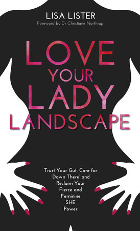 Love Your Lady Landscape by Lisa Lister