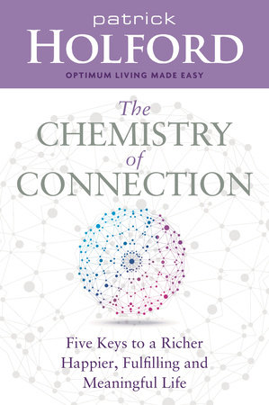 The Chemistry of Connection by Patrick Holford