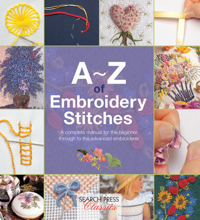 A-Z of Embroidery Stitches by Compiled Country Bumpkin