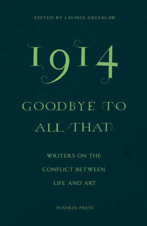 1914 - Goodbye to All That by Jeanette Winterson, Colm Toibin, Erwin Mortier and Elif Shafak
