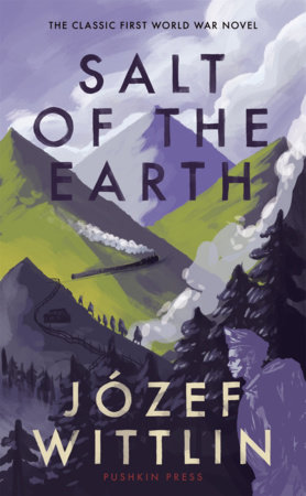 The Salt of the Earth by Jozef Wittlin