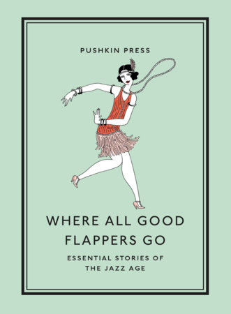 Where All Good Flappers Go by Various Authors