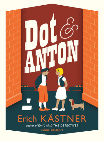 Dot and Anton by Erich Kästner