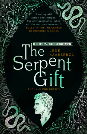 The Serpent Gift by Lene Kaaberbol
