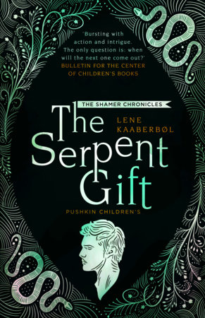 The Serpent Gift by Lene Kaaberbøl