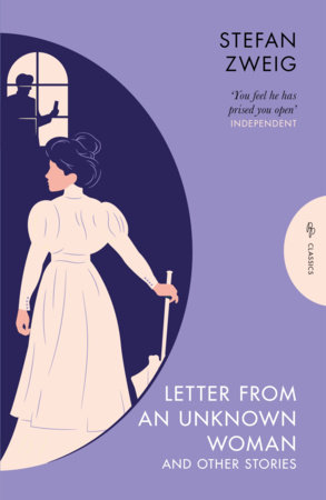 Letter from an Unknown Woman and Other Stories by Stefan Zweig