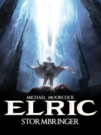 Michael Moorcock's Elric Vol. 2: Stormbringer by Julien Blondel