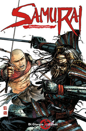 Samurai Vol. 6: Brothers in Arms by Jean-François Di Giorgio, Frederic Genêt and Delphine Rieu